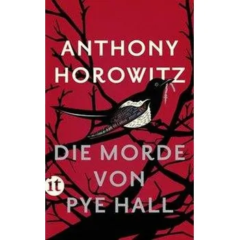 Die Morde von Pye Hall - Horowitz, Anthony [DE] (2019, Brožovaná, Insel Verlag GmbH)