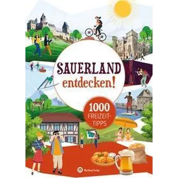 Cestování Sauerland entdecken! 1000 Freizeittipps - Rickling, Matthias