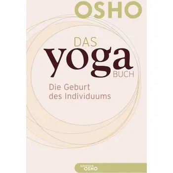 Das Yoga BUCH 1 - Osho