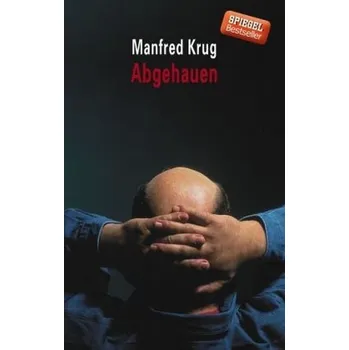 Literární biografie Abgehauen - Krug, Manfred