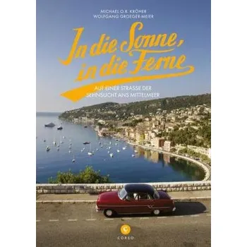Literární cestopis In die Sonne, in die Ferne - Kröher, Michael O. R.