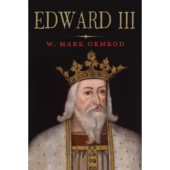 Edward III - Ormrod, W. Mark