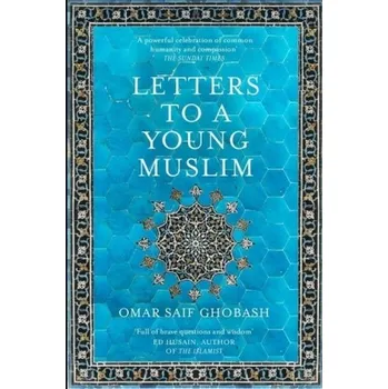 Letters to a Young Muslim - Ghobash, Omar Saif [EN] (2018, Brožovaná, Macmillan Publishers International)