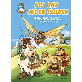 Kniha Bol raz jeden človek - Renesancia a Leonardo da Vinci - Jean-Charles Gaudin (E-Kniha)