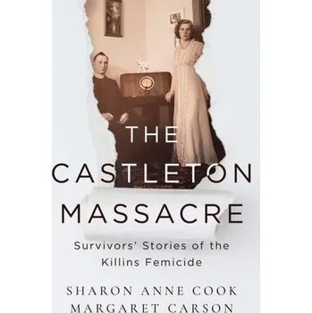 The Castleton Massacre - Cook, Sharon Anne; Carson, Margaret