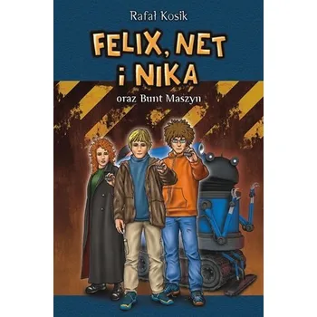 Felix, Net i Nika oraz Bunt Maszyn w.2022 - Rafał Kosik