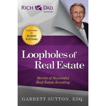 Loopholes of Real Estate - Garrett Sutton