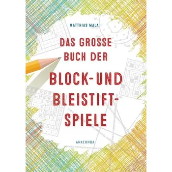 Das große Buch der Block- und Bleistiftspiele - Mala, Matthias