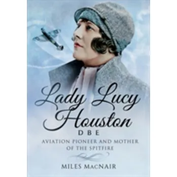 Lady Lucy Houston DBE - Macnair, Miles