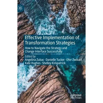 Effective Implementation of Transformation Strategies