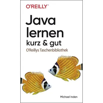 Technika Java lernen - kurz & gut - Inden, Michael