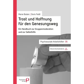 Trost und Hoffnung für den Genesungsweg - Boden, Marie