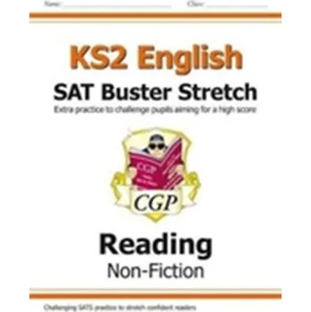 Cizí jazyk New KS2 English Reading SAT Buster Stretch: Non-Fiction (for tests in 2018 and beyond) - CGP Books