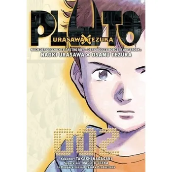 Pluto: Urasawa X Tezuka. Bd.2 - Tezuka, Osamu