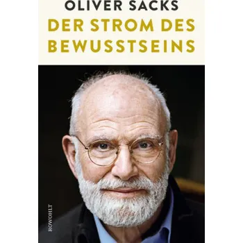 Der Strom des Bewusstseins - Sacks, Oliver