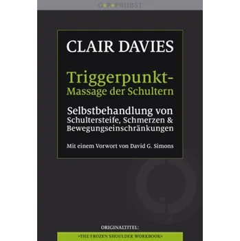 Triggerpunkt-Massage der Schultern - Davies, Clair