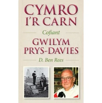 Literární biografie Cymro i'r Carn, Cofiant Gwilym Prys-Davies - Rees, D. Ben