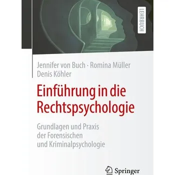 Einführung in die Rechtspsychologie - Buch, Jennifer von