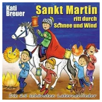 Sankt Martin ritt durch Schnee und Wind, Audio-CD - Breuer, Kati