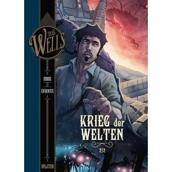 Komiks pro dospělé H.G. Wells - Krieg der Welten. Tl.2 - Dobbs