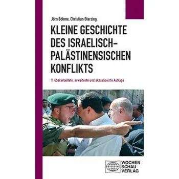 Kleine Geschichte des israelisch-palästinensischen Konflikts - Sterzing, Christian