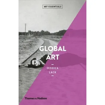 Global Art (Art Essentials) - Lack, Jessica