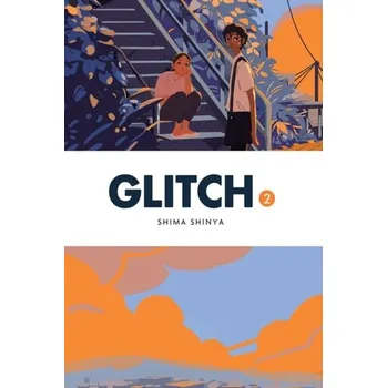 Glitch, Vol. 2 - Shinya, Shima; Ireland, Justina