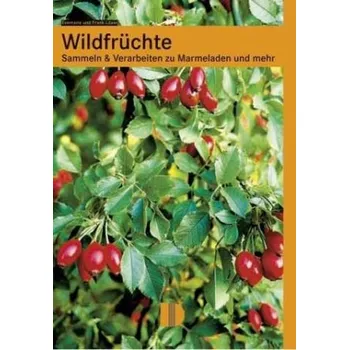 Wildfrüchte - Löser, Evemarie