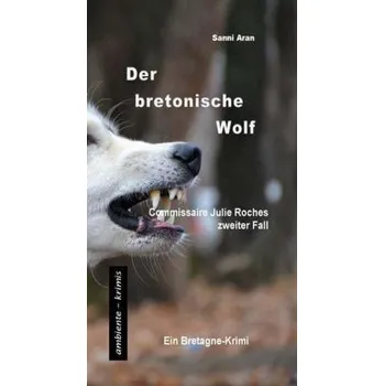 Der bretonische Wolf - Aran, Sanni