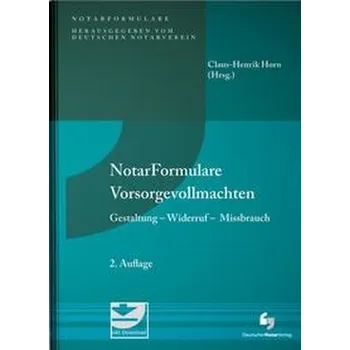 Notarformulare Vorsorgevollmachten - Horn, Claus-Henrik