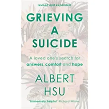 Literární biografie Grieving A Suicide - Hsu, Albert Y.
