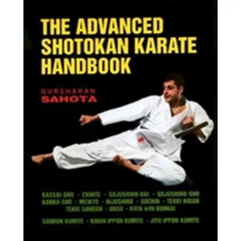Shotokan Karate Handbook - Sahota, Gursharan