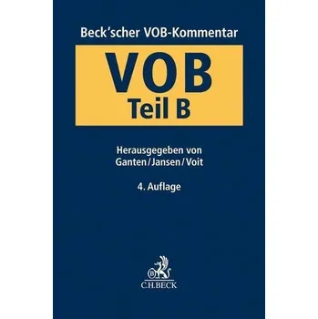 Beck'scher VOB-Kommentar VOB Teil B - Ganten, Hans