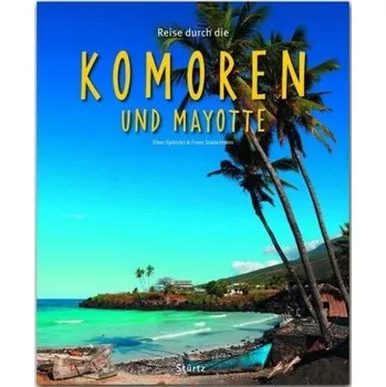 Cestování Reise durch die Komoren und Mayotte - Stadelmann, Franz