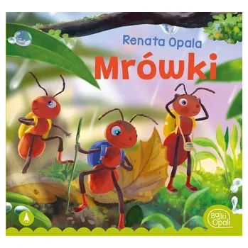 Pohádka Mrówki - Opala Renata