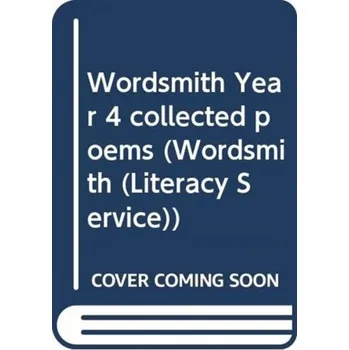 Populárně naučná literatura pro dospělé Wordsmith Year 4 collected poems - Carter, James