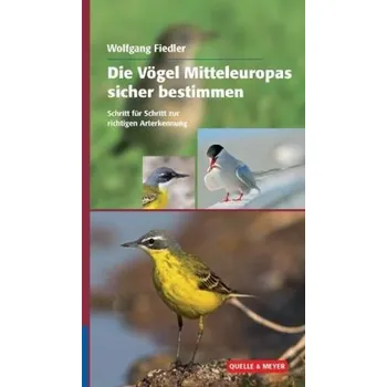 Encyklopedie Die Vögel Mitteleuropas sicher bestimmen, 2 Bände - Fiedler, Wolfgang
