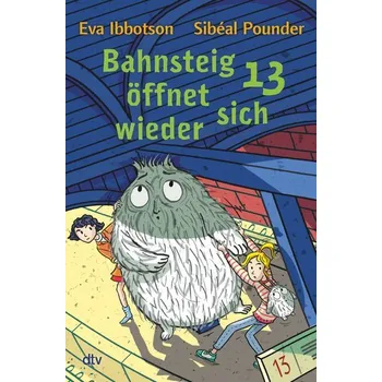 Bahnsteig 13 öffnet sich wieder - Ibbotson, Eva