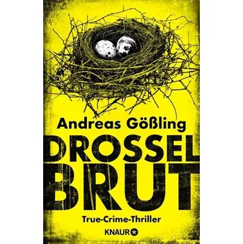 Drosselbrut - Gößling, Andreas
