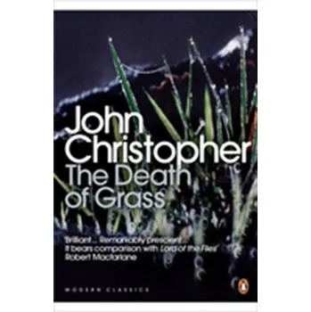 Beletrie pro dospělé The Death of Grass - Christopher, John