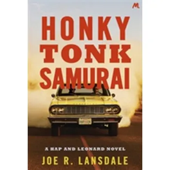 Honky Tonk Samurai - Lansdale, Joe