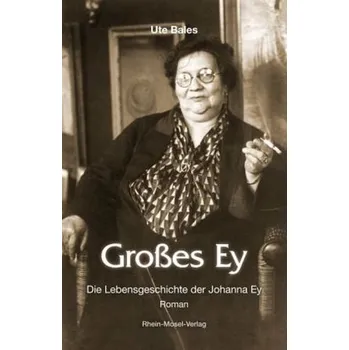 Literární biografie Großes Ey - Bales, Ute