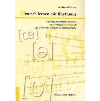 Kniha Deutsch lernen mit Rhythmus, m. Audio-CD - Fischer, Andreas