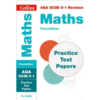 Učebnice AQA GCSE 9-1 Maths Foundation Practice Test Papers - GCSE, Collins [EN] (2019, Brožovaná, HarperCollins Publishers)