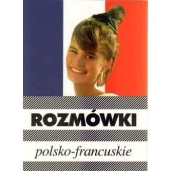 Rozmówki polsko - francuskie