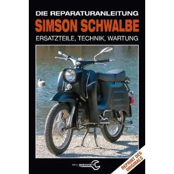 Simson Schwalbe - Die Reparaturanleitung