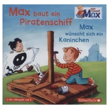 První čtění Mein Freund Max: Max baut ein Piratenschiff / Max wünscht sich ein Kaninchen, 1 Audio-CD - Tielmann, Christian