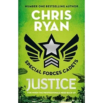 Special Forces Cadets 3: Justice - Chris Ryan