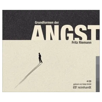 Grundformen der Angst, 4 Audio-CDs - Fritz Riemann