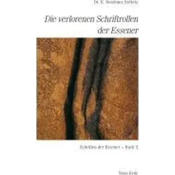 Die verlorenen Schriftrollen der Essener - Szekely, Edmond Bordeaux